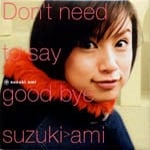 Don�ft need to say good bye