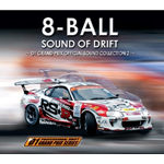邦楽 8 BALL SOUND OF DRIFT D1 GRAND PRIX SOUND OF DRIFT ～D1 GRAND PRIX OFFICIAL SOUND COLLECTION 2