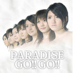 PARADISE GO!! GO!!