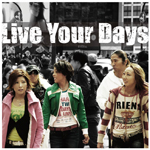 Live Your Days