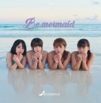 Be mermaid(D�^�C�v/���g���V���f������)
