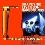 GRAPEVINE LIVE 2001 NAKED SONGS
