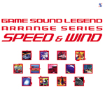 GAME SOUND LEGEND ARRANGE SERIES�uSPEED & WIND�v
