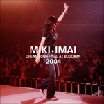 DREAM TOUR FINAL AT BUDOKAN 2004