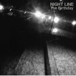 The Birthday　NIGHT LINE　アナログレコード THE BIRTHDAY(12) NIGHT LINE -DJ機材アナログレコード専門店OTAIRECORD