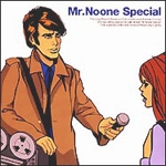 Mr.Noone Special()