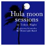 Hula moon sessions in Tokyo Night