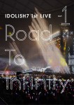�A�C�h���b�V���Z�u�� 1st LIVE�uRoad To Infinity�v