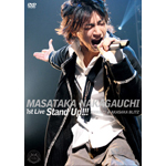 MASATAKA NAKAGAUCHI 1st LIVE Stand Up!!!