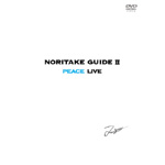 NORITAKE GUIDE �U PEACE LIVE