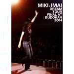 DREAM TOUR FINAL AT BUDOKAN 2004