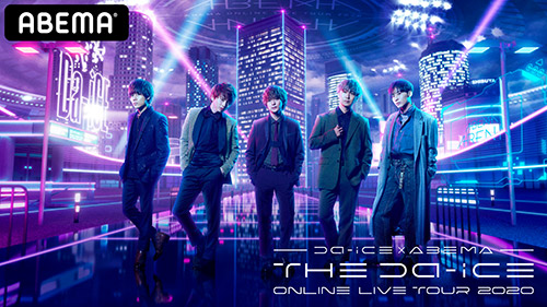 Da-iCE�~ABEMA ONLINE LIVE TOUR 2020-THE Da-iCE-