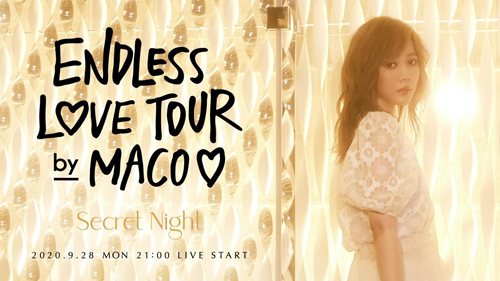 MACO�uEndless Love Tour �`Secret Night�`�v�y�������z�M�z