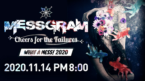 MESSGRAM Cheers for the Failures [WHAT A MESS! 2020]