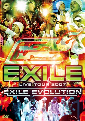 wEXILE LIVE TOUR 2007 EXILE EVOLUTIONx 