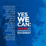 AowYES WE CAN:VOICES ofa GRASSROOTS MOVEMENTx 