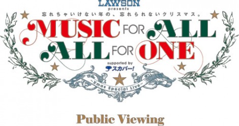 wLAWSON presents MUSIC FOR ALL,ALL FOR ONE supported by XJp[IxS 