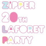 �����ς݂�A�ł�ϑginc.�Ȃǂ��o��!Zipper20���N�L�O�p�[�e�B�[�����t�H�[�����h�ŊJ�� 