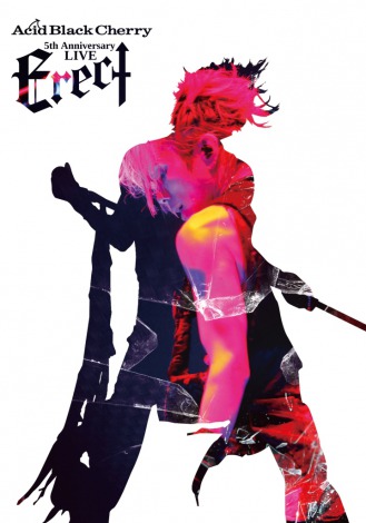 ライブDVD『Acid Black Cherry 5th Anniversary Live “Erect”』 