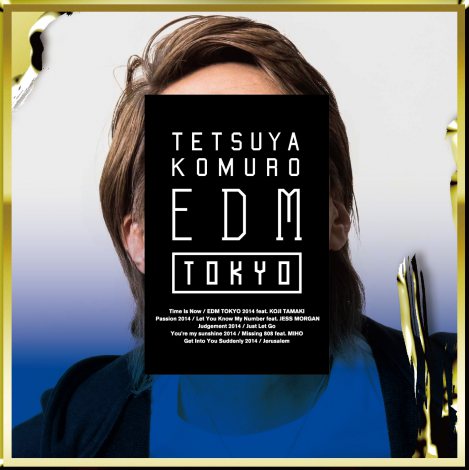 NƃAowTETSUYA KOMURO EDM TOKYOx(42)ʏ 
