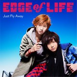 EDGE of LIFE3rdVOuJust Fly Awayvo10(ʐ^CD) 