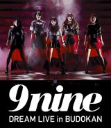 9ninew9nine DREAM LIVE in BUDOKANx(BDʏ) 
