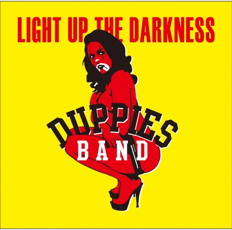 DUPPIES BAND2ndAowLIGHT UP THE DARKNESSx 