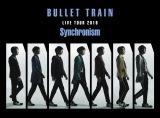 Blu-raywBULLET TRAIN LIVE TOUR2016 Synchronismx(N215) 