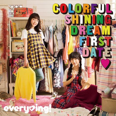 everying!1stAowColorful Shining Dream First Datexʏ(=n[g) 
