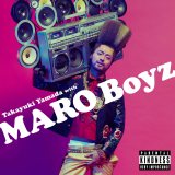 �R�c�F�V with MARO Boyz�A�g�Ό��h�f�r���[�@��w�A�Łg���e���e�_���X�h 