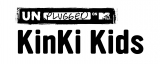 KinKi KidsCuCxgwMTV UnpluggedFKinKi Kidsxɏo 