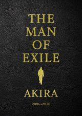 『THE MAN OF EXILE AKIRA 2006-2016』より 