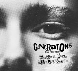 GENERATIONS from EXILE TRIBE4thAow܂𗬂ȂsG͑zȂグx 