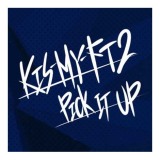 6/19�t�T�ԃV���O�������L���O1�ʂ�Kis-My-Ft2�́uPICK IT UP�v 