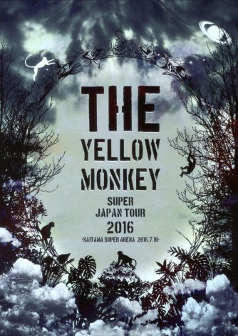Cui܂ THE YELLOW MONKEYwTHE YELLOW MONKEY SUPER JAPAN TOUR 2016 -SAITAMA SUPER ARENA 2016.7.10-x 