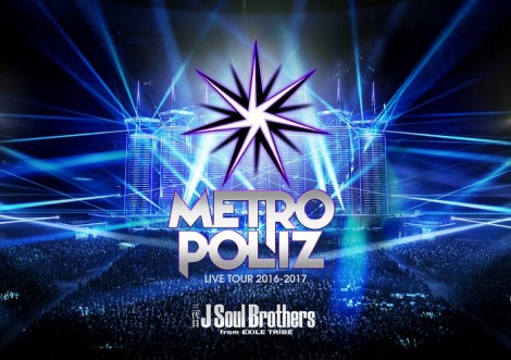 CuDVDwOJ Soul Brothers LIVE TOUR 2016-2017 gMETROPOLIZhx 