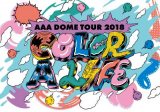 wAAA DOME TOUR 2018 COLOR A LIFEx 