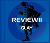 xXgAowREVIEW II `BEST OF GLAY`xDISC-1 -TERU SELECT- 