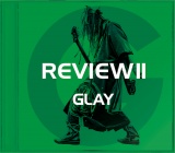 xXgAowREVIEW II `BEST OF GLAY`xDISC-3 -HISASHI SELECT- 