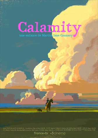 『アヌシー国際アニメーション映画祭』長編アニメーション部門 グランプリにあたるクリスタル賞を受賞したレミ・シャイエ監督の新作『Calamity（カラミティ）』 