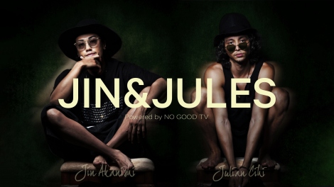HuluƐzMԑgwJIN & JULES Powered by NO GOOD TVxɏo()ԐmAJulian Cihi(=JULES) (C)JIN & JULES Powered by NO GOOD TV 