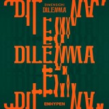ENHYPEN�̍ŐV�A���o���wDIMENSION : DILEMMA�x�A���ȍō����T����ŏ��o��1�ʁy�I���R�������L���O�z 