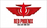 wEXILE LIVE TOUR 2021 gRED PHOENIXhxcA[S 
