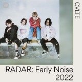 CVLTE=Spotifyが選ぶ「RADAR:Early Noise 2022」 