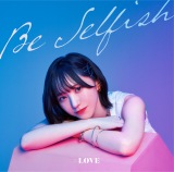 LOVE新曲「Be Selfish」センターは野口衣織 初の韓国撮影MVで
