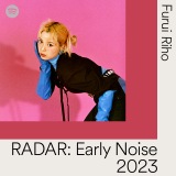 Furui Riho=SpotifyuRADAR:Early Noise 2023vIoA[eBXg 