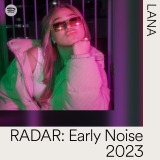 LANA=SpotifyuRADAR:Early Noise 2023vIoA[eBXg 
