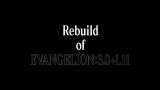 Rebuild of EVANGELION3.0+1.11_boutouPR_sumbnail_resize 