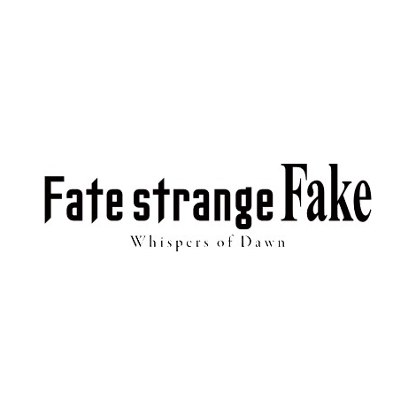 wFate/strange Fake -Whispers of Dawn-x(C)cǌETYPE-MOON/KADOKAWA/FSFPC 