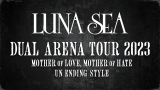 10X^[gwLUNA SEA DUAL ARENA TOUR 2023x 